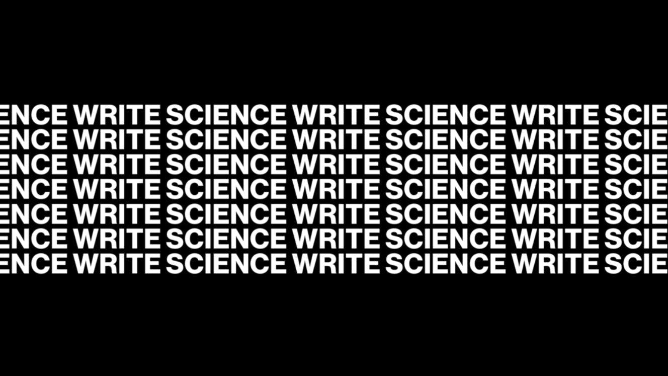 "Write Science" repeating text
