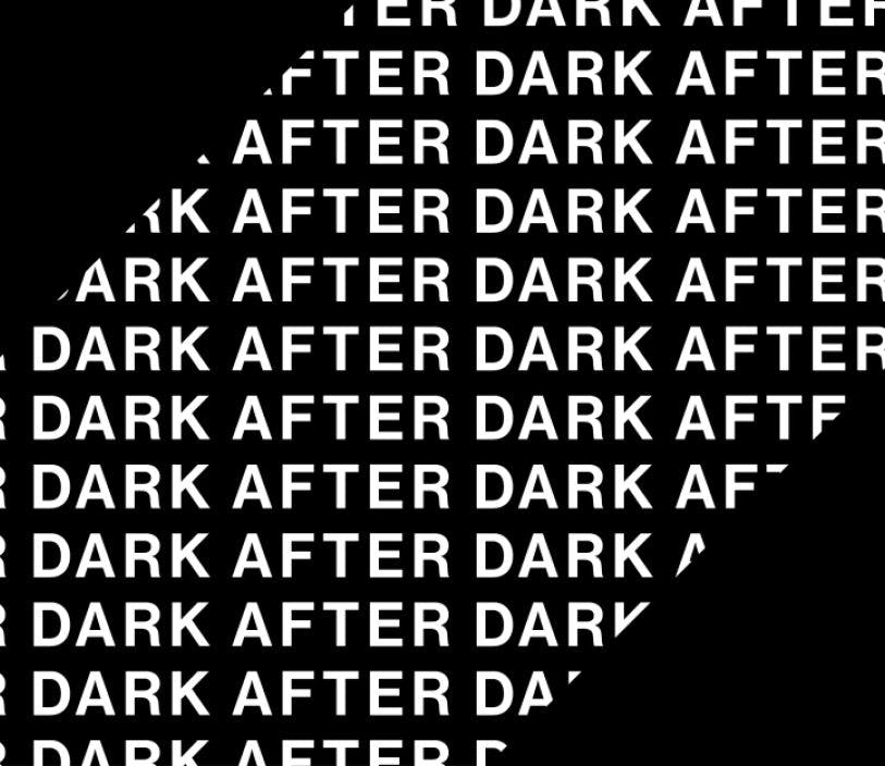 "After Dark" written in graphic text art.